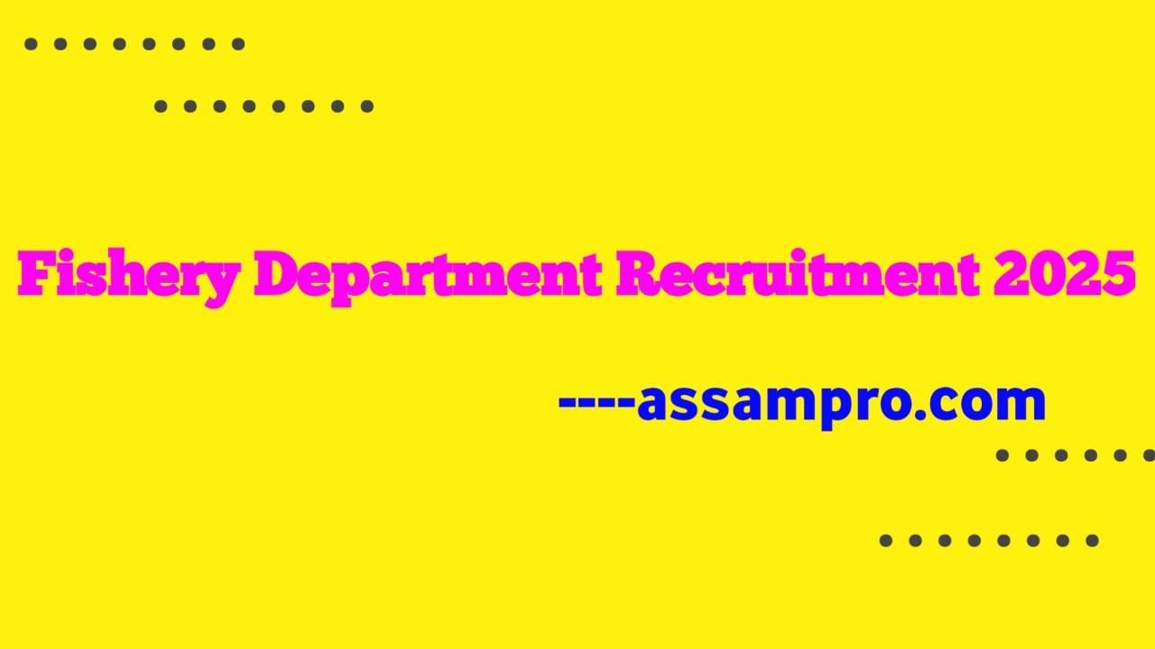 Fishery Department Recruitment 2025
