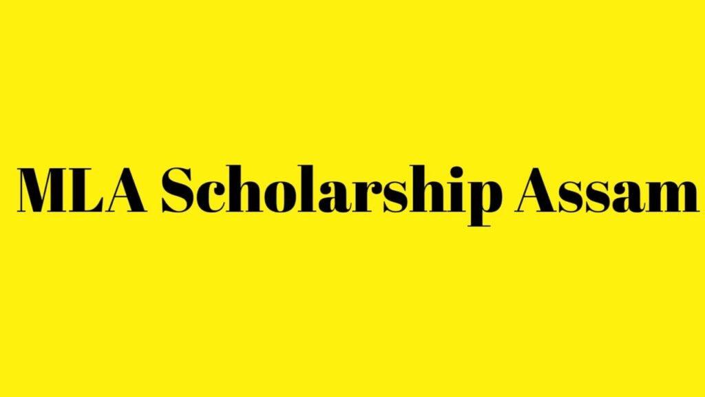 MLA Scholarship Assam 2025