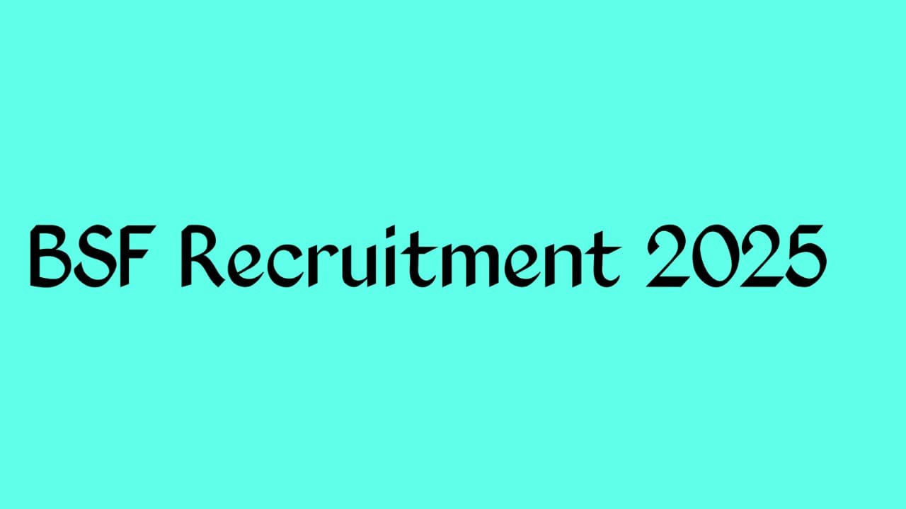 BSF Recruitment 2025