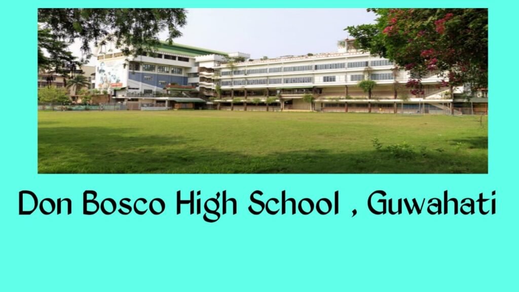 Don Bosco High School Guwahati