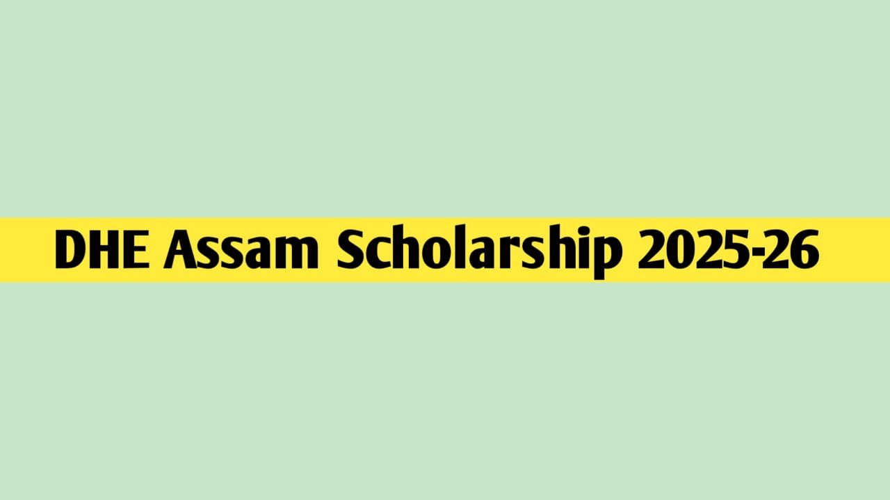 DHE Assam Scholarship 2025-26