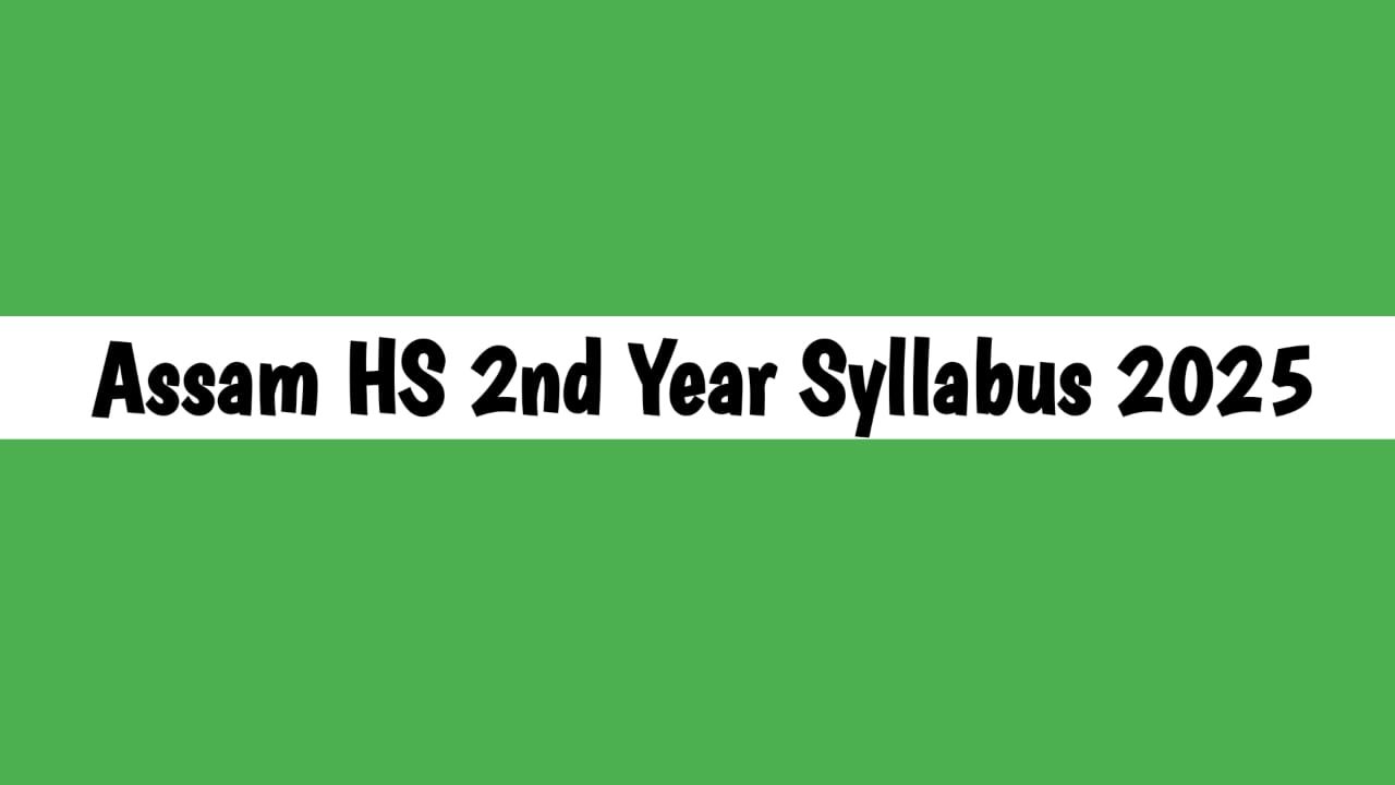 Assam HS 2nd Year Syllabus 2025