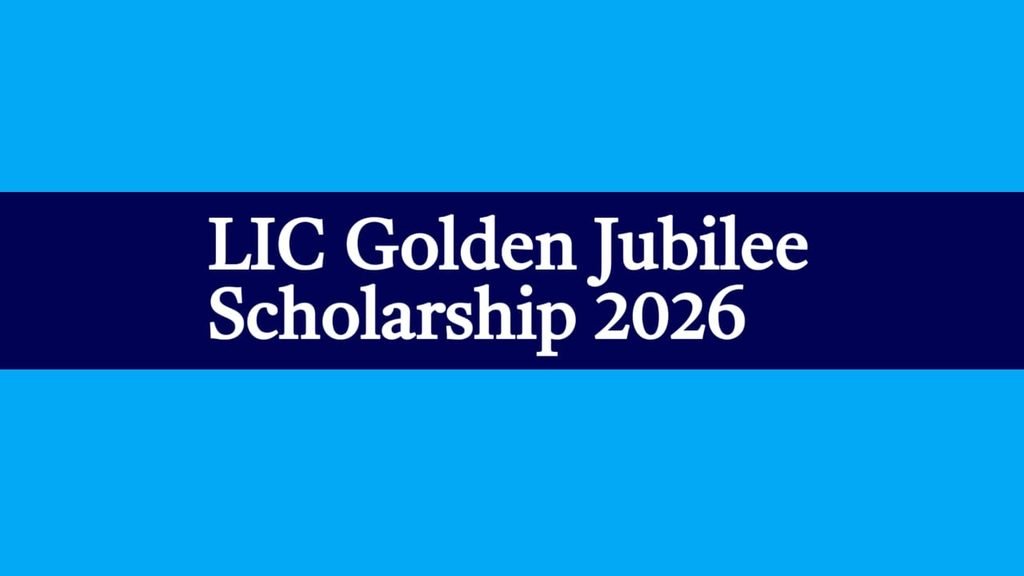 LIC Golden Jubilee Scholarship 2026