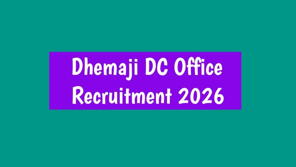 Dhemaji DC Office Recruitment 2026